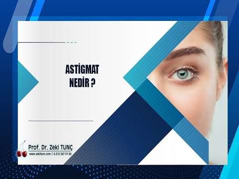 zeki tunç,astigmat,göz bozukluğu,göz kuruluğu,göz ameliyatı